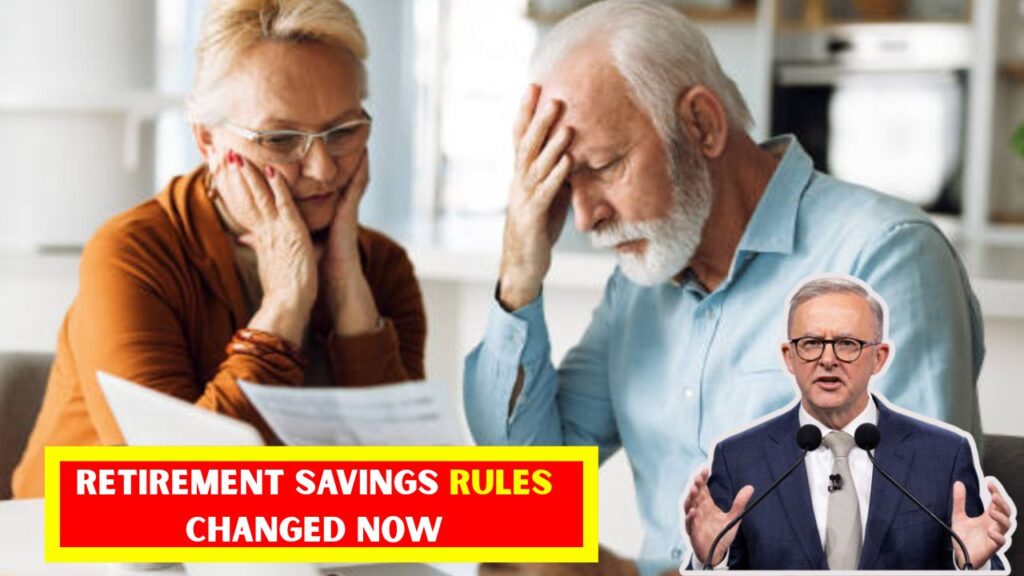 Superannuation Rule Changes