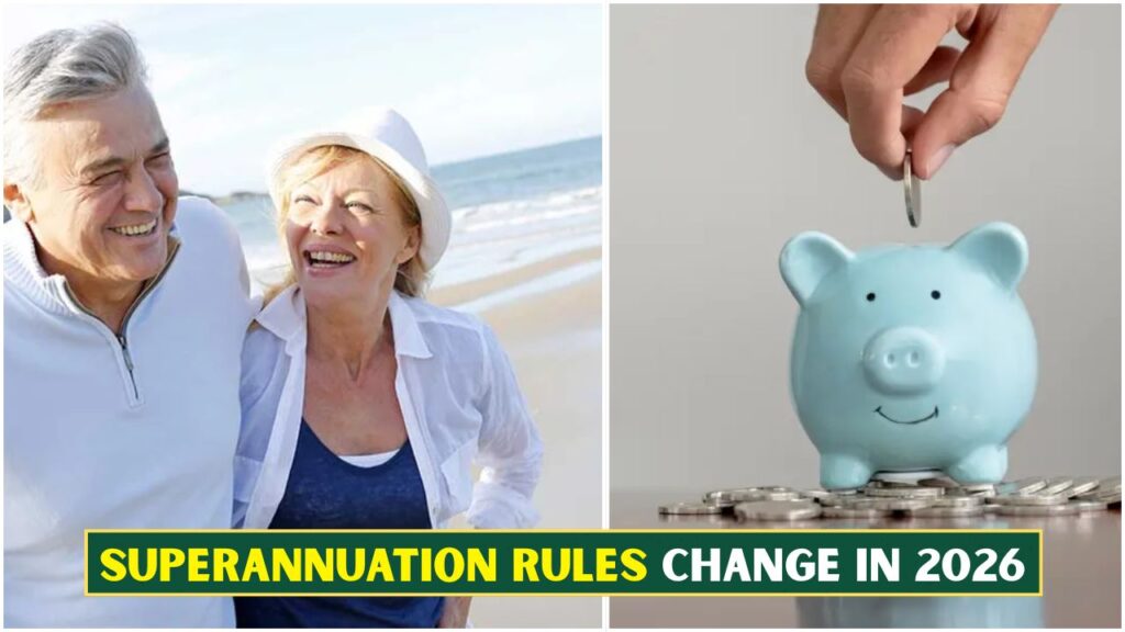 Superannuation Rules Change In 2026